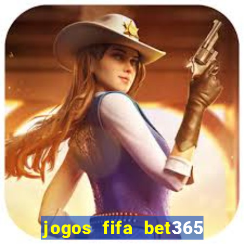 jogos fifa bet365 8 minutos